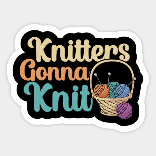 Knitters gonna knit Sticker